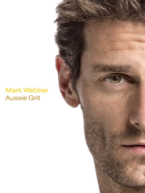 Title details for Aussie Grit by Mark Webber - Wait list